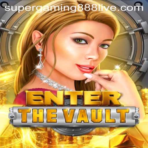 EntertheVault: A Deep Dive into the Thrilling World of SuperGaming888’s Newest Release