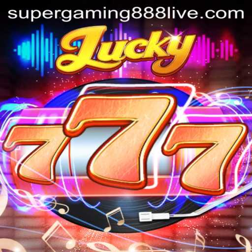 Discover the Exciting World of Lucky777: A Revolutionary Experience with SuperGaming888