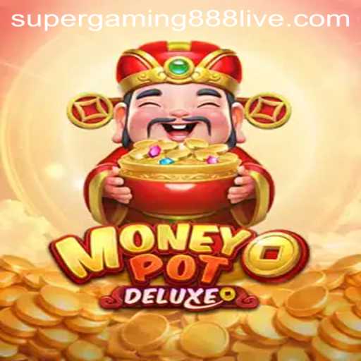 Explore MoneyPotDELUXE: An Exciting Journey by SuperGaming888